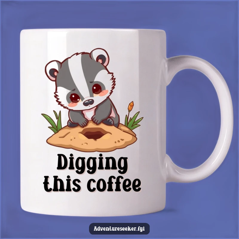 Funny Badger Digging Mug: Determined & Hopeful, a Hilarious Gift for Go-Getters