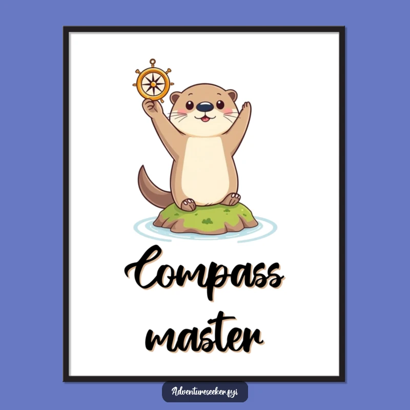 Funny Otter Navigator Digital Art: Curious Animal Holding Compass Art Print Gift