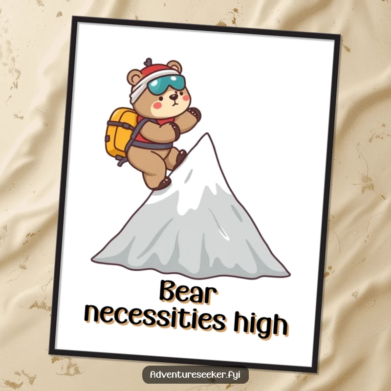 Funny Bear Mountaineer Poster: Playful bear climbing a stylized mountain peak, adding a touch of charm and humor to any wall space.