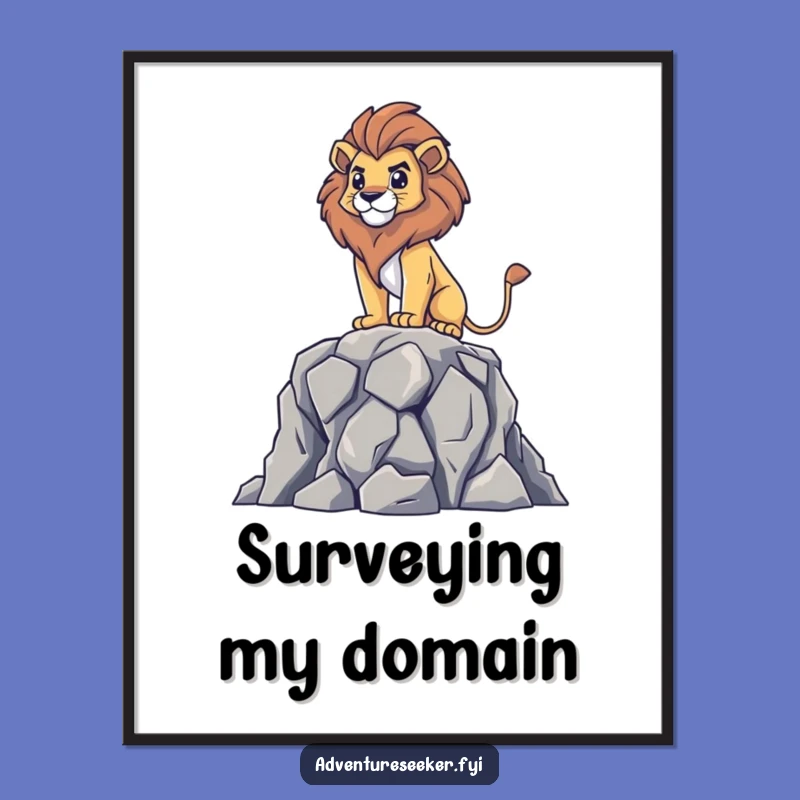 Funny Lion Poster: Brave Character's Rocky Survey Art, Majestic Decor Gift