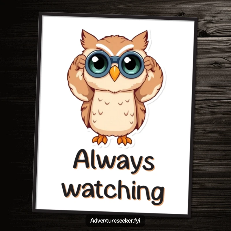 Funny owl character gazing through binoculars on a poster, showcasing curiosity and a whimsical mood. A unique funny gift.