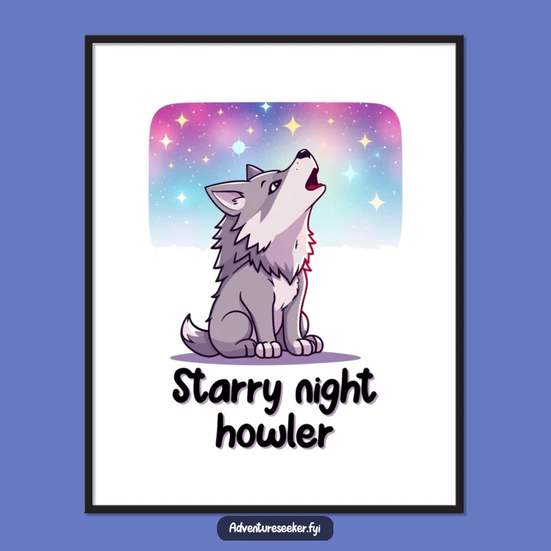 Funny Wolf Howling Poster: Determined Character's Starry Night Art, Wall Decor Gift
