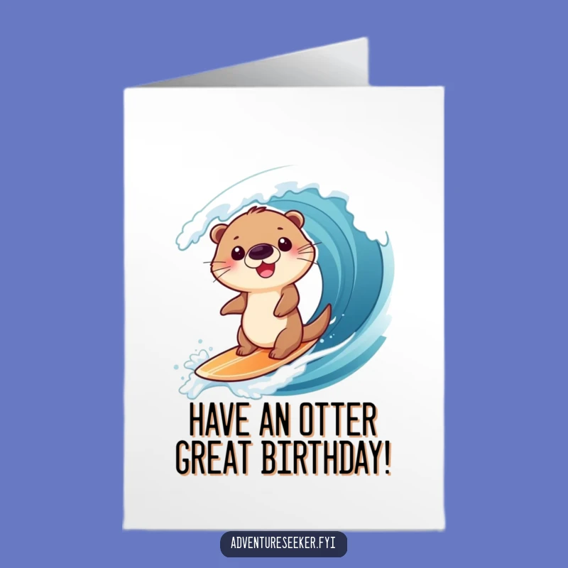 Free Printable Otter Birthday Card: Wave Surfing Laugh Downloadable Gift