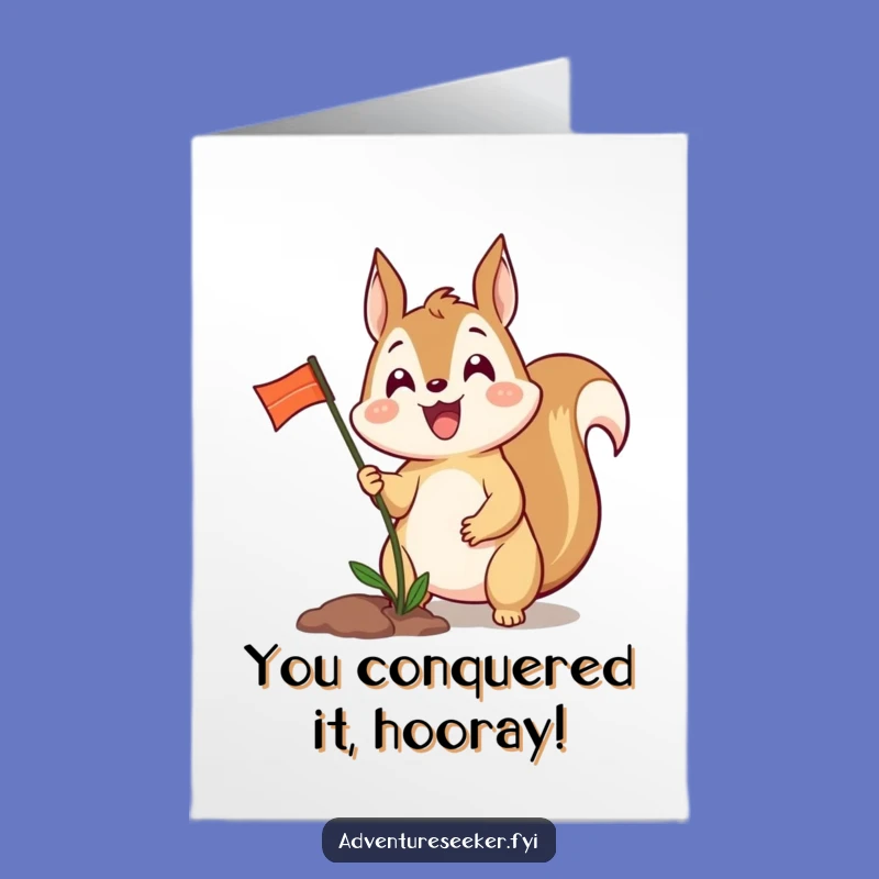 Free Printable Squirrel Congratulations Card: Funny Flag Planting Success Downloadable