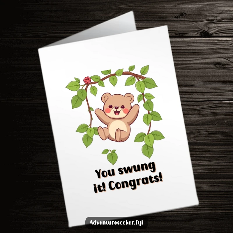 Funny free printable congratulations card depicting a bear swinging energetically on a vine, celebrating a major achievement.