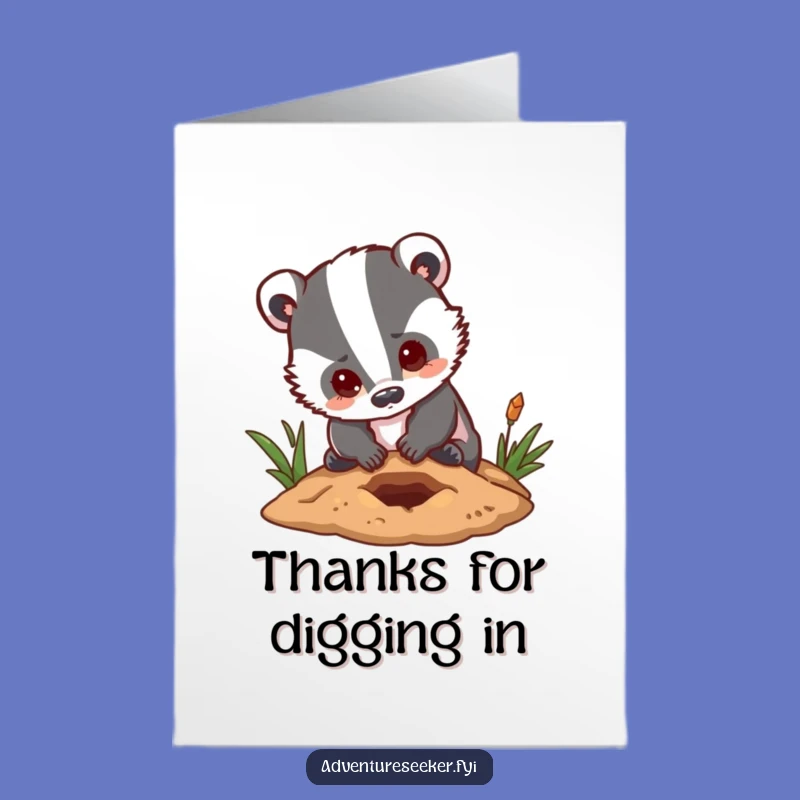Free Printable Thank You Card: Grateful Badger Digging Funny Downloadable Gift