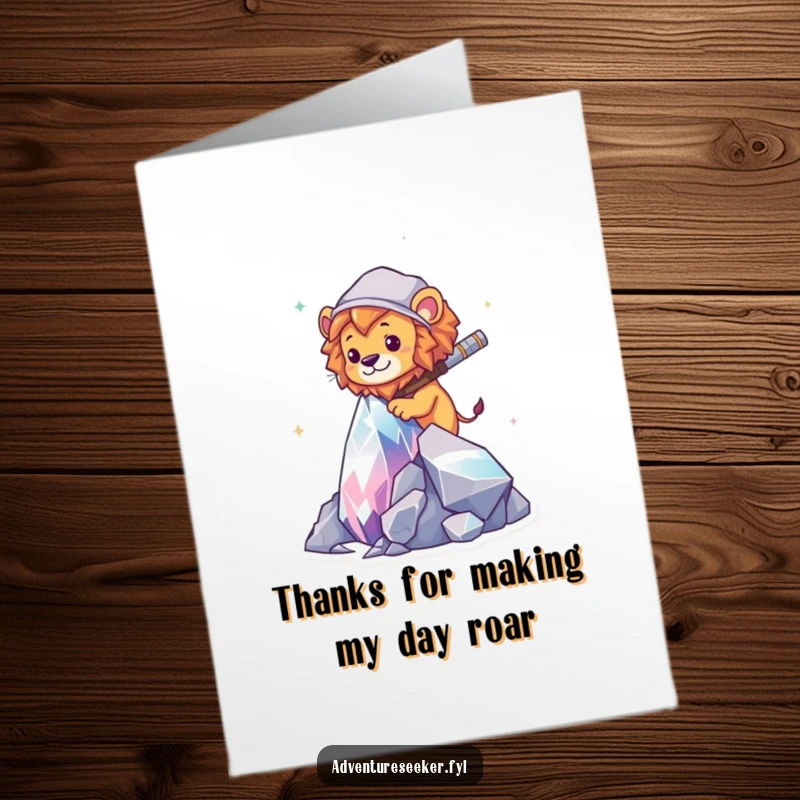 Funny Free Printable Thank You Card: Lion explorer climbing sparkling crystal, a unique way to express gratitude and appreciation.