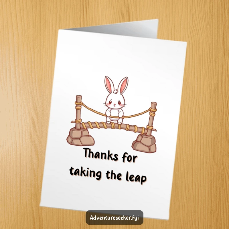 Funny Free Printable Thank You Card: Determined rabbit crosses a rickety rope bridge, thanking for support during tough times. A symbolic DIY thank you.