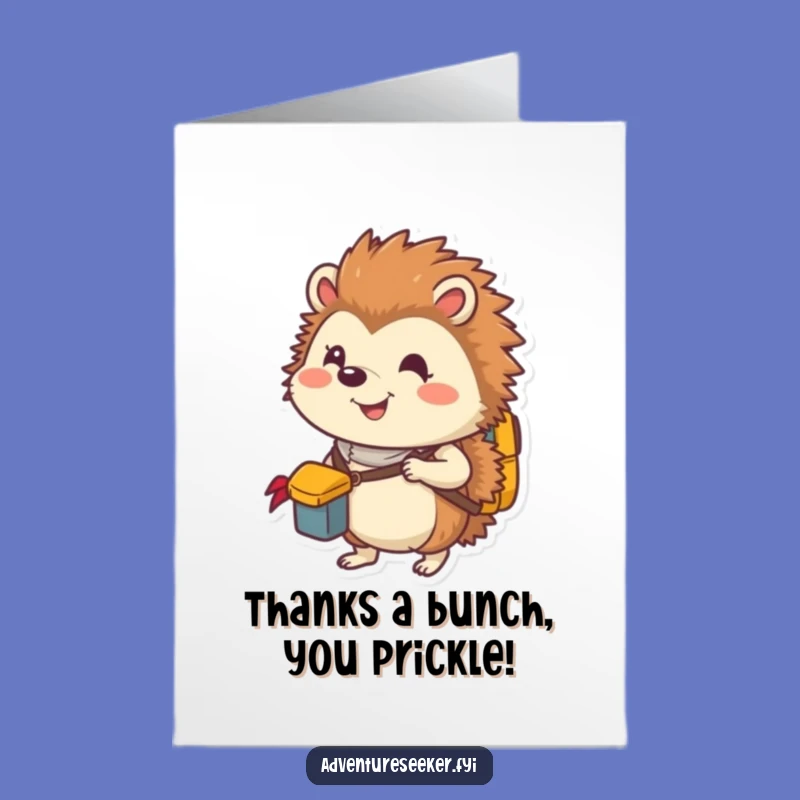 Free Printable Hedgehog Thank You Card: Explorer's Gratitude Humorous Downloadable Gift