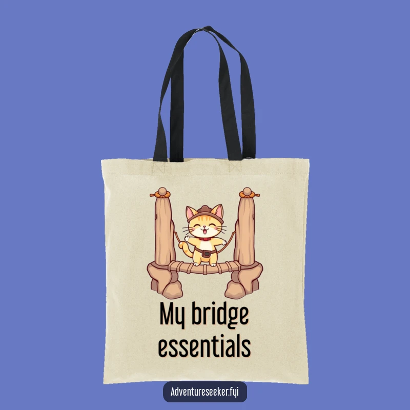 Funny Cat Bridge Tote Bag: Carry Your Courage, Perfect Gift for Adventurers